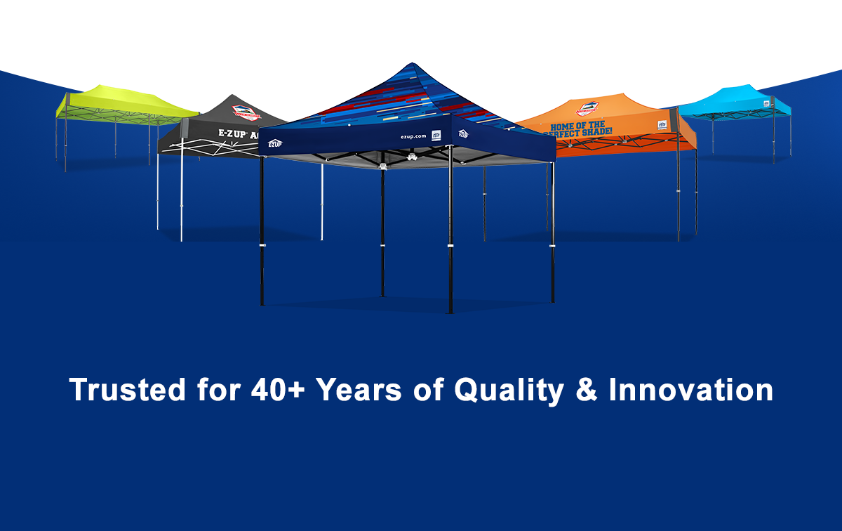 E-Z UP canopies — trusted for more than 40 years of quality and innovation